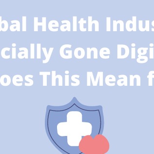 Global Health Has Gone Digital